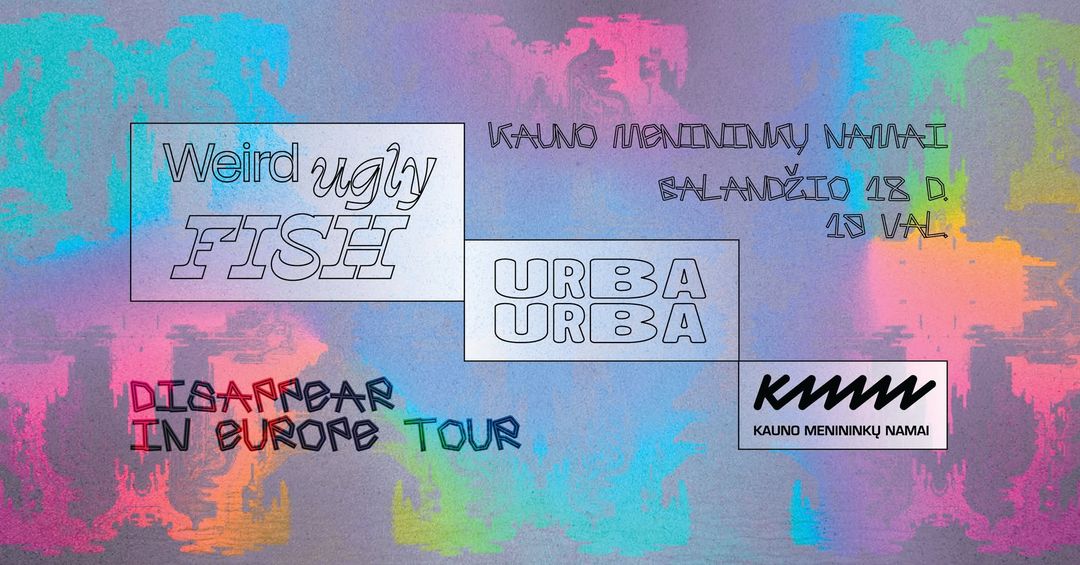 Keista Bjauri Žuvis x URBA URBA | Koncertas | Kauno menininkų namai